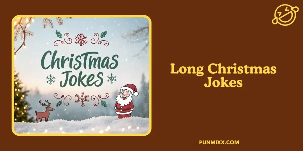 Long Christmas Jokes