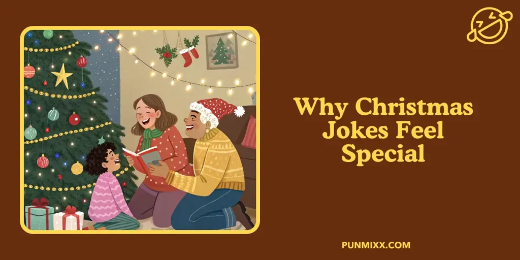 Why Christmas Jokes Feel Special