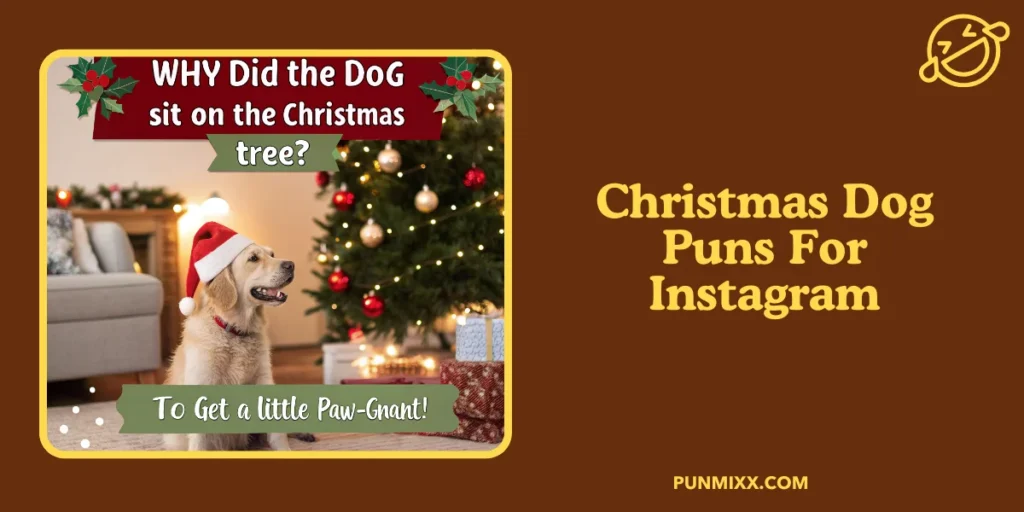 Christmas Dog Puns For Instagram