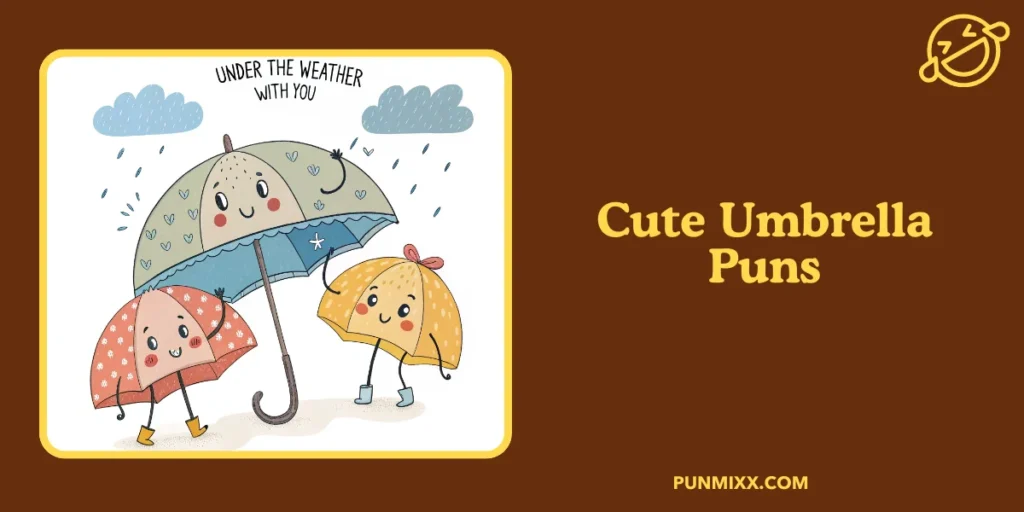 Cute Umbrella Puns