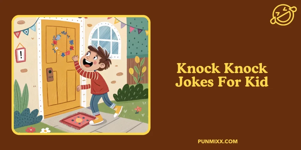 Knock Knock Jokes For Kid