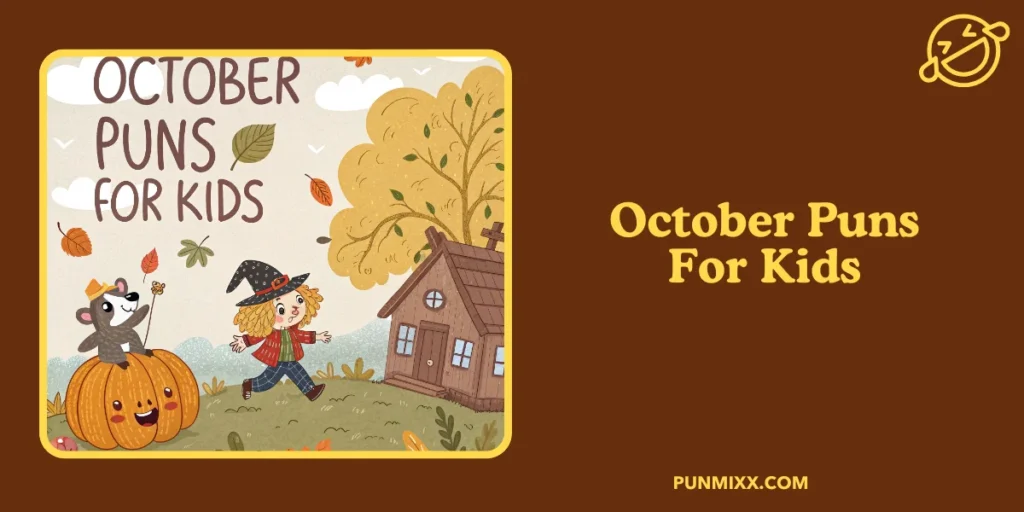 October Puns For Kids