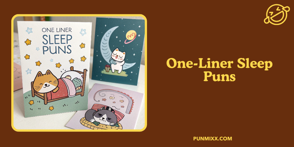 One-Liner Sleep Puns