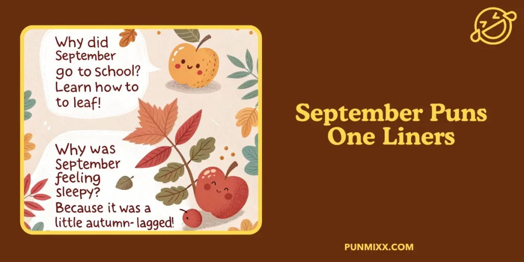 September Puns One Liners