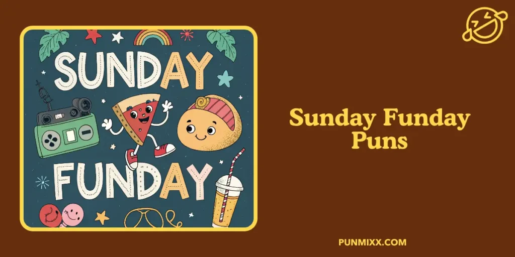Sunday Funday Puns