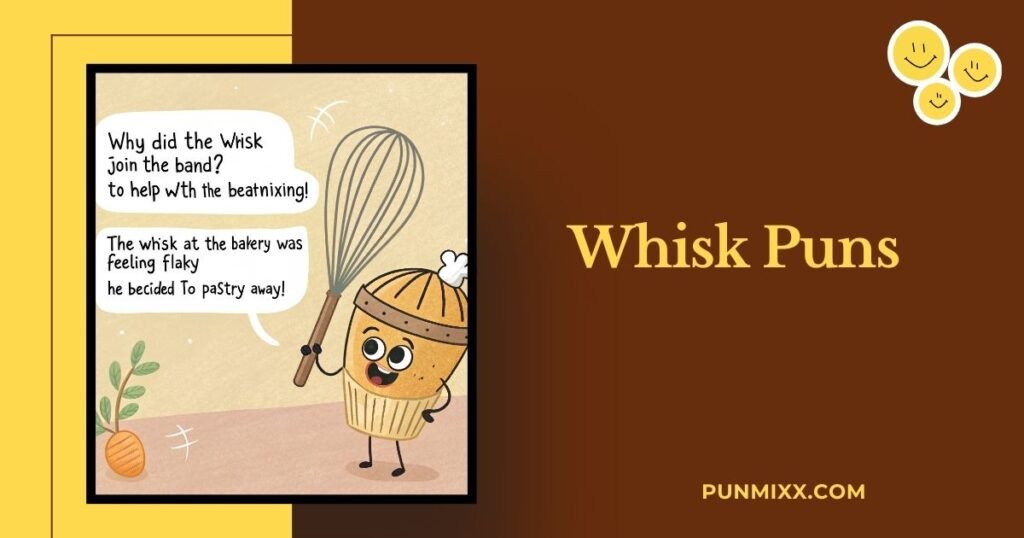 Whisk Puns