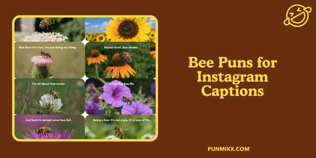 Bee Puns for Instagram Captions