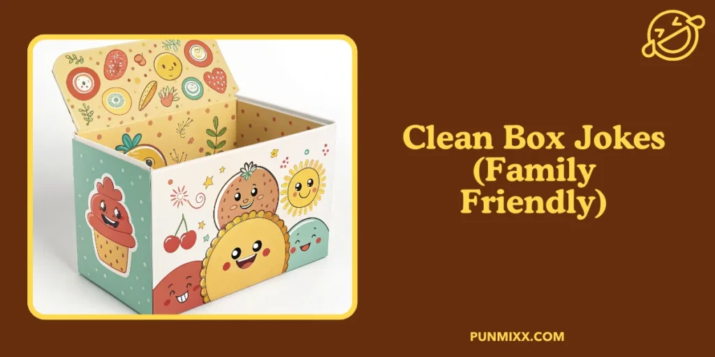 Clean Box Jokes (Family Friendly)