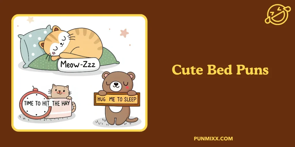 Cute Bed Puns