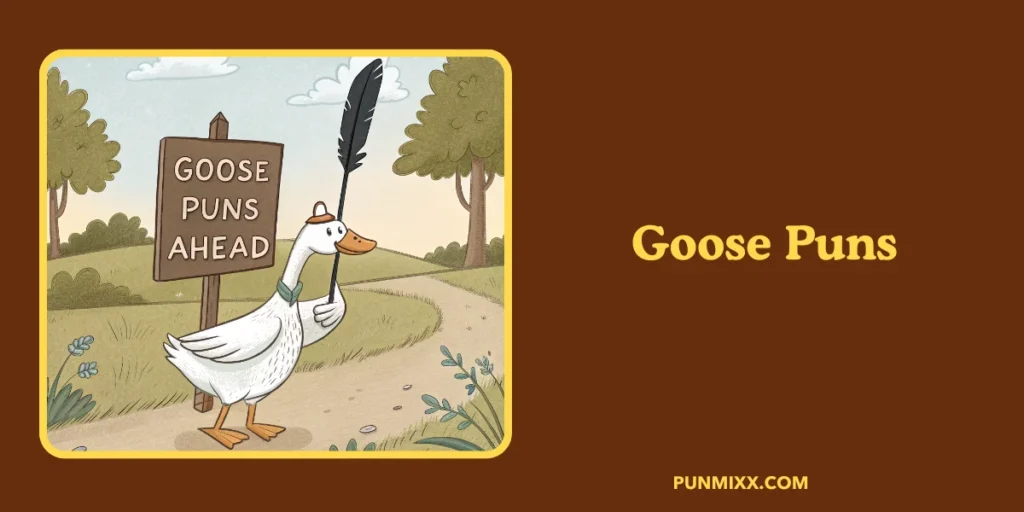 Goose Puns