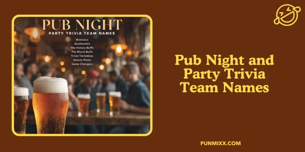 Pub Night and Party Trivia Team Names