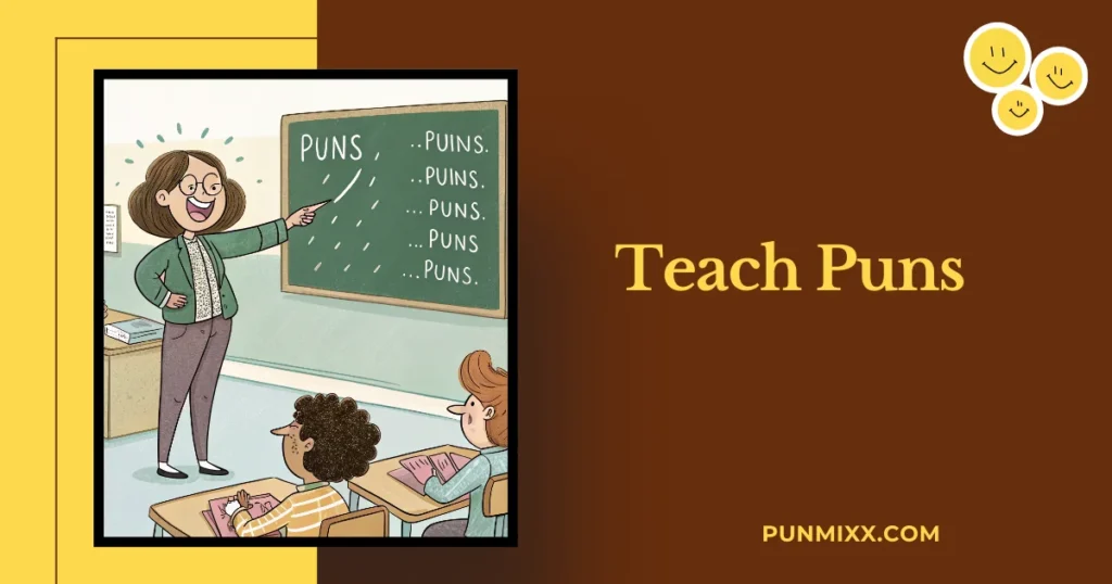 Teach Puns