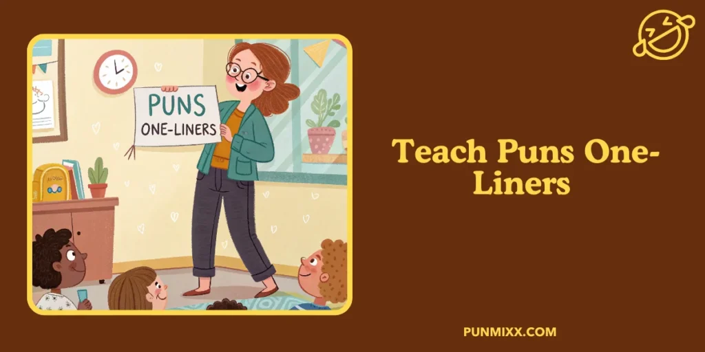 Teach Puns One-Liners 