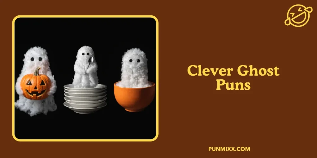 Clever Ghost Puns