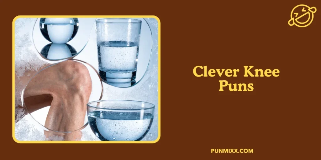 Clever Knee Puns