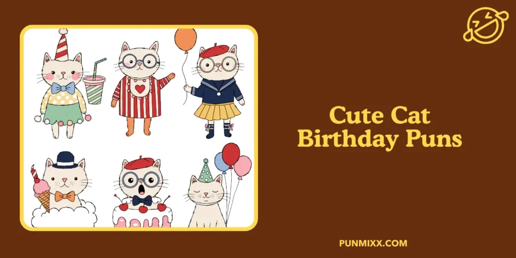Cute Cat Birthday Puns