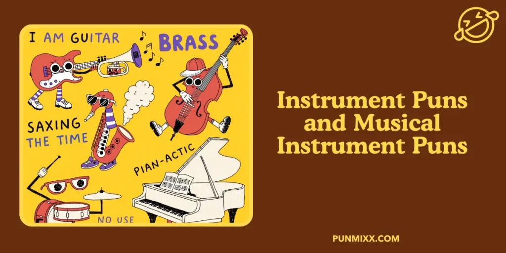 Instrument Puns and Musical Instrument Puns