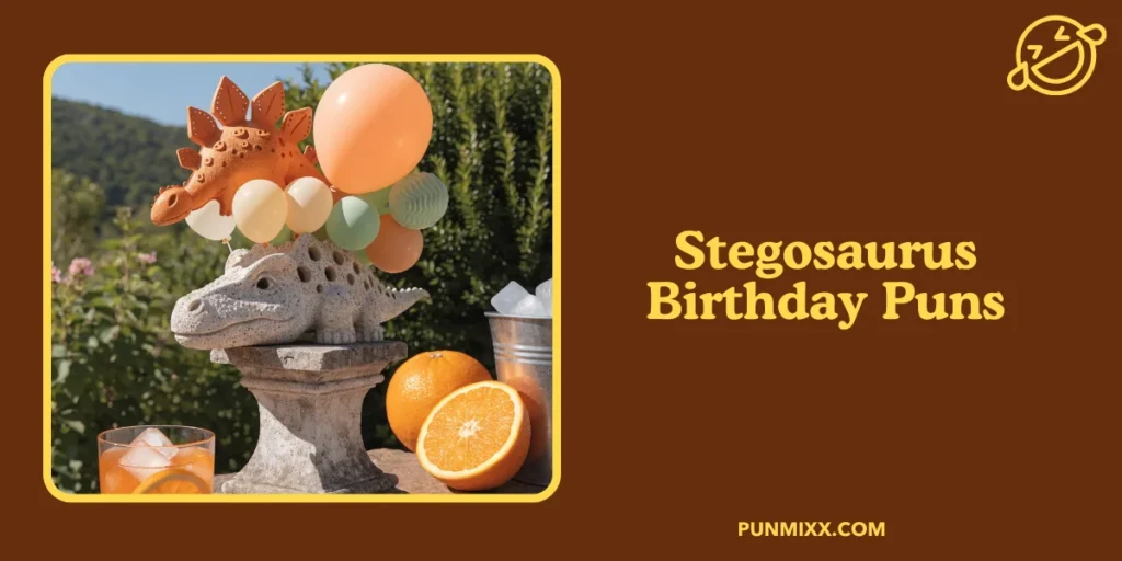 Stegosaurus Birthday Puns