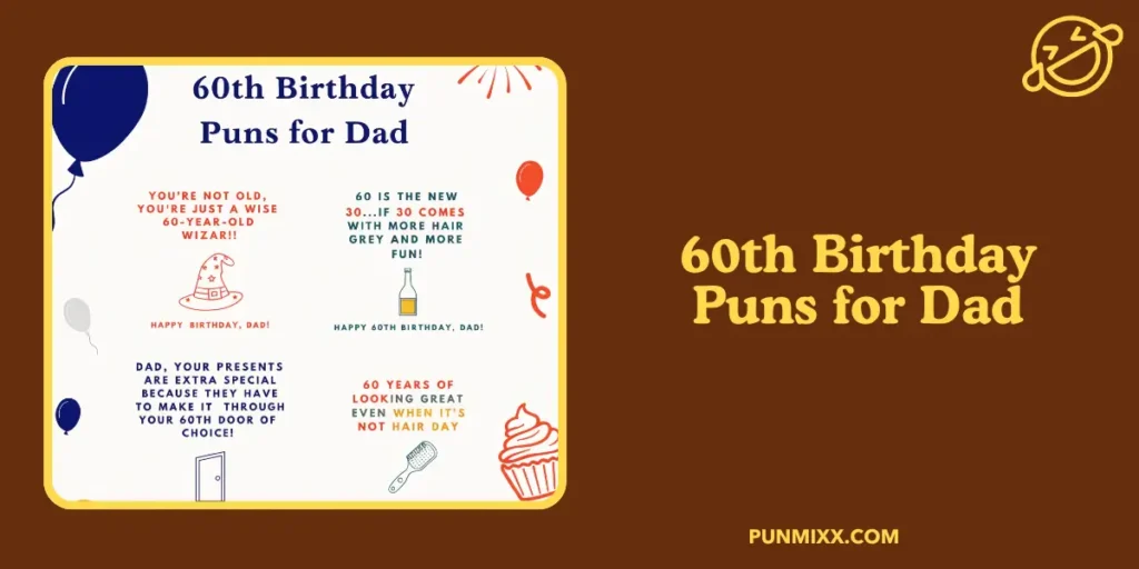 60th Birthday Puns for Dad