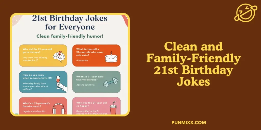 Clean and Family-Friendly 21st Birthday Jokes