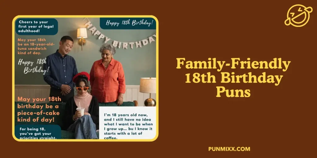 Family-Friendly 18th Birthday Puns