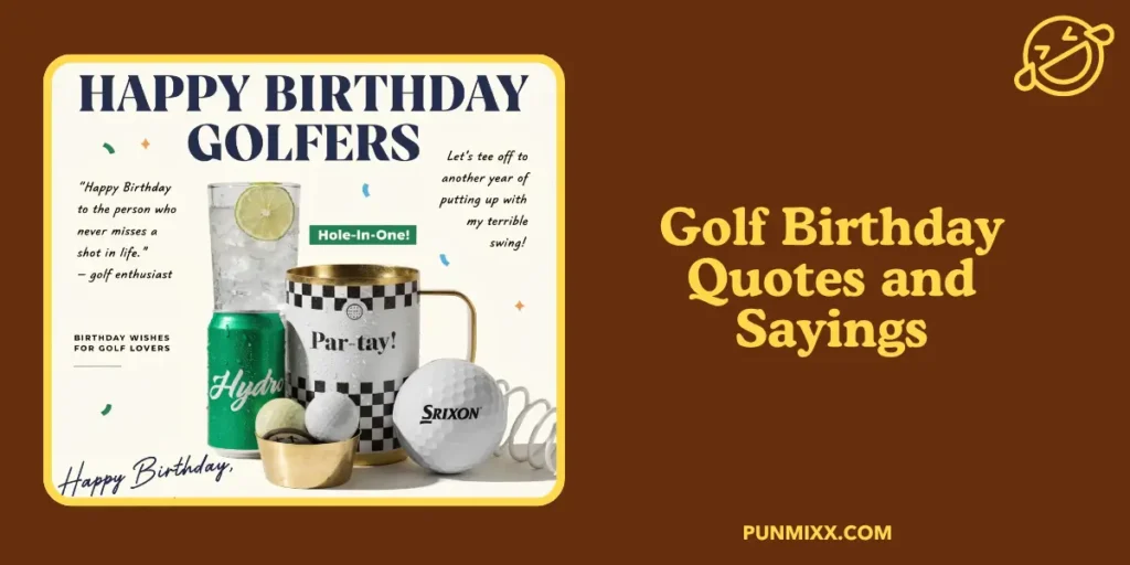 Golf Birthday Quotes and Sayings
