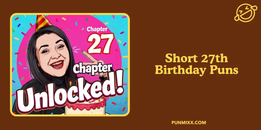 Short 27th Birthday Puns