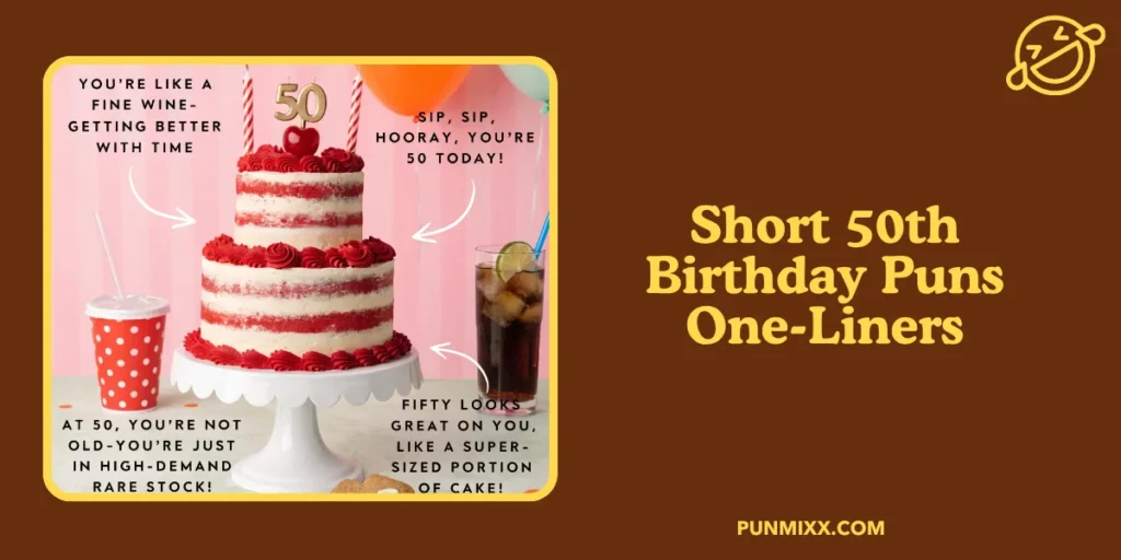 Short 50th Birthday Puns One-Liners