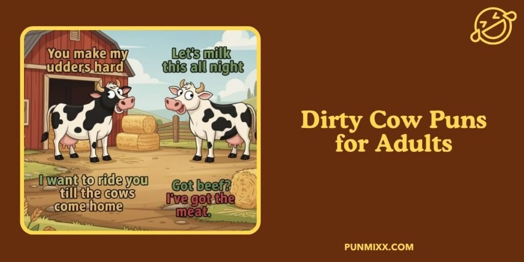 Dirty Cow Puns for Adults