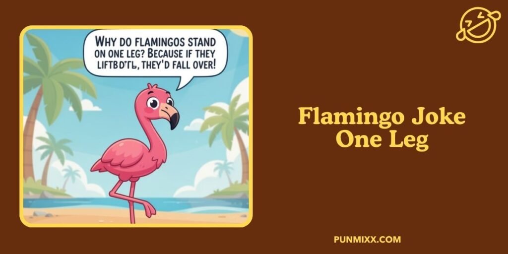 Flamingo Joke One Leg