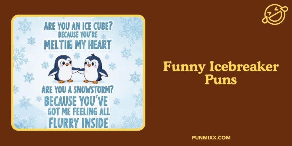 Funny Icebreaker Puns
