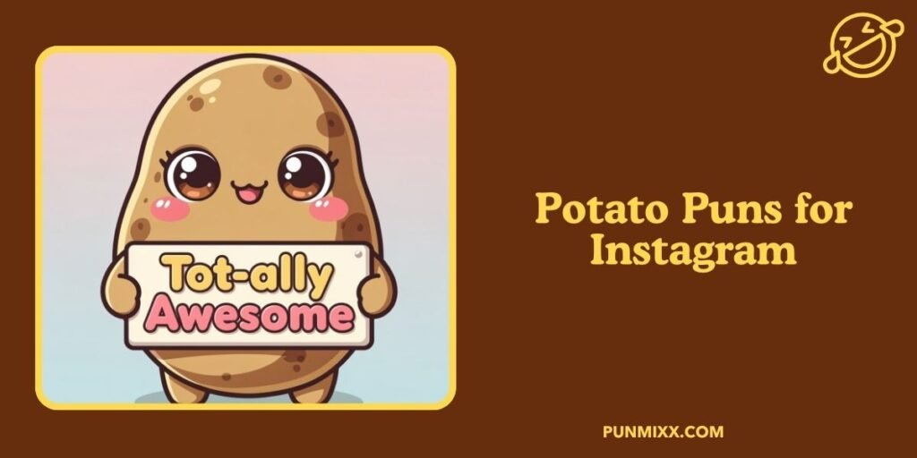 Potato Puns for Instagram