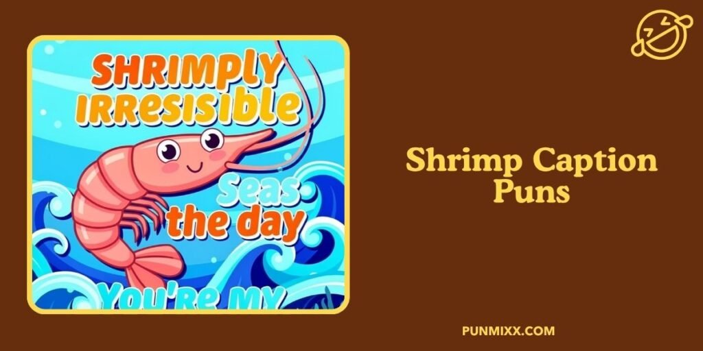 Shrimp Caption Puns