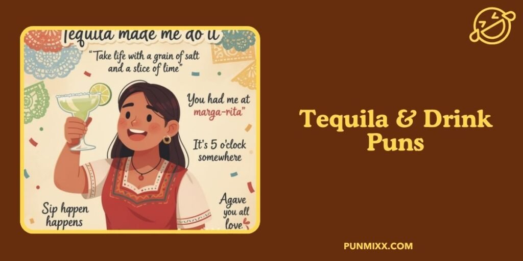 Tequila & Drink Puns
