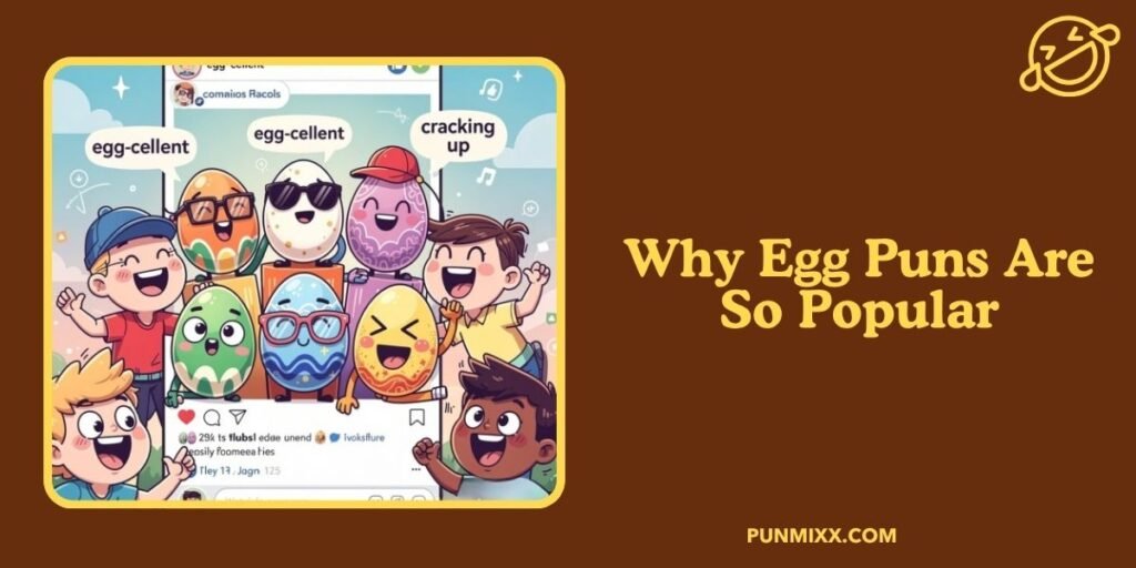 Why Egg Puns Are So Popular