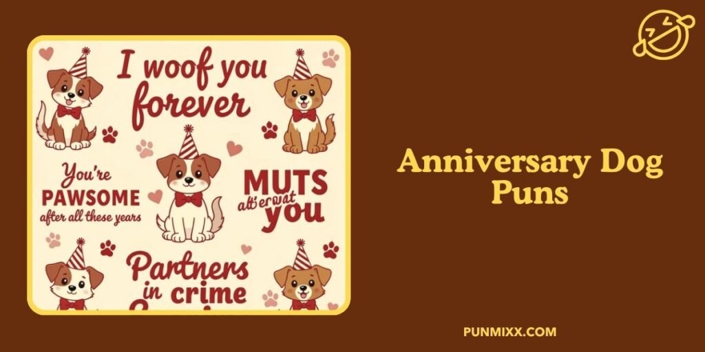 Anniversary Dog Puns