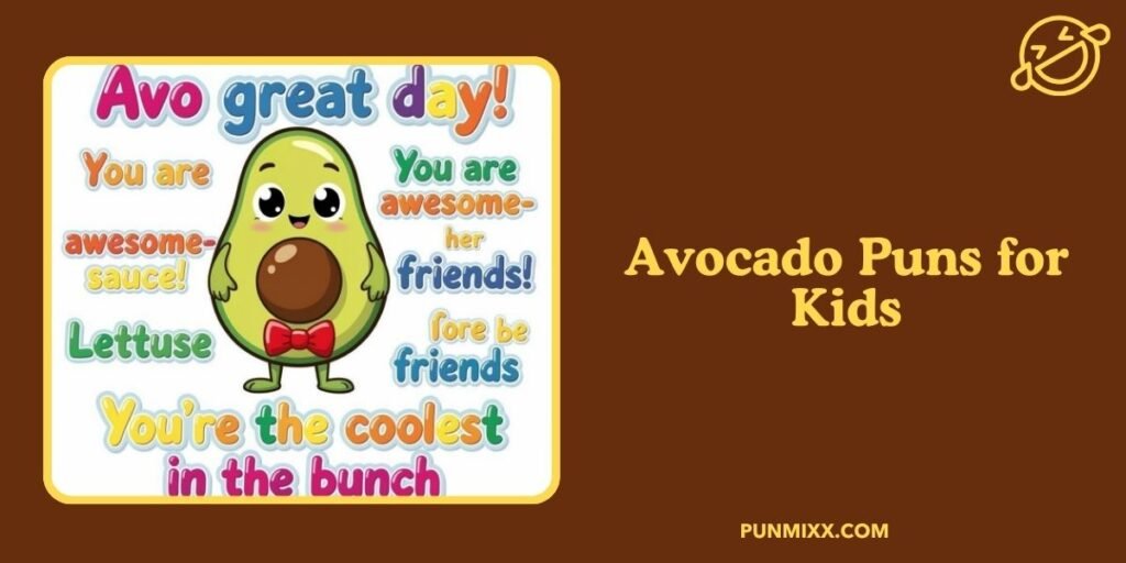Avocado Puns for Kids