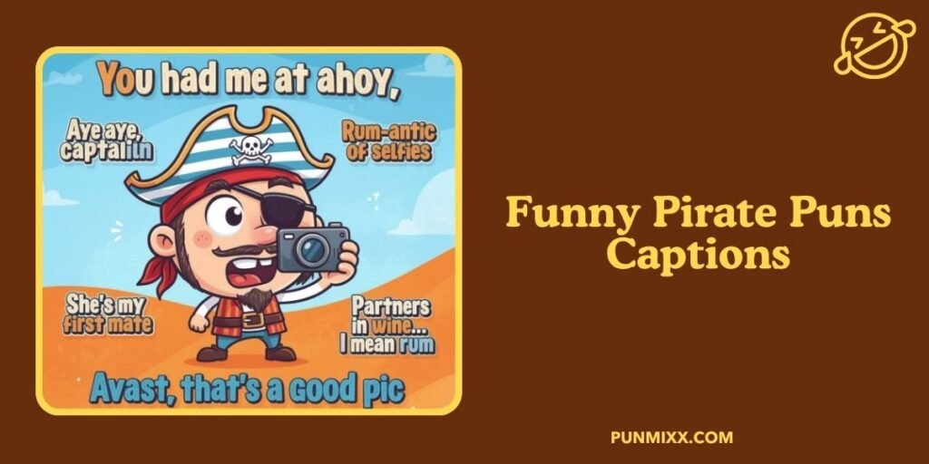 Funny Pirate Puns Captions