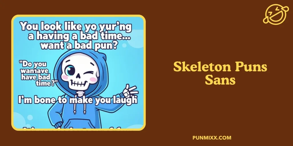 Skeleton Puns Sans