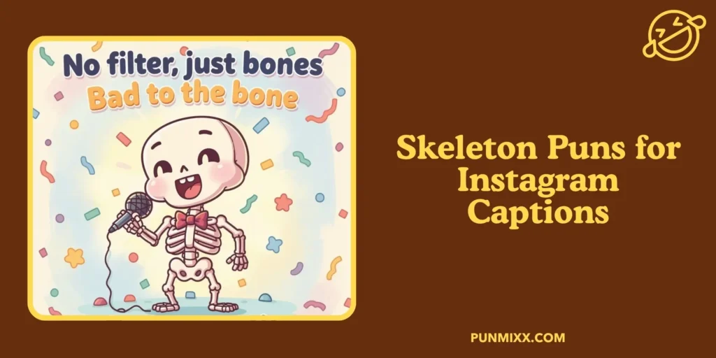 Skeleton Puns for Instagram Captions