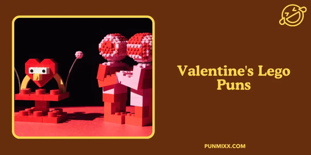Valentine's Lego Puns
