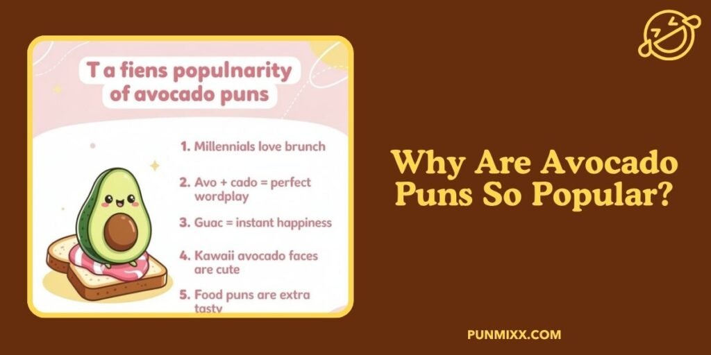 Why Are Avocado Puns So Popular