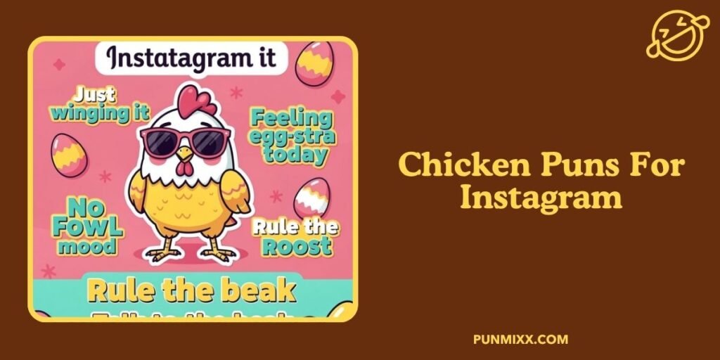 Chicken Puns For Instagram