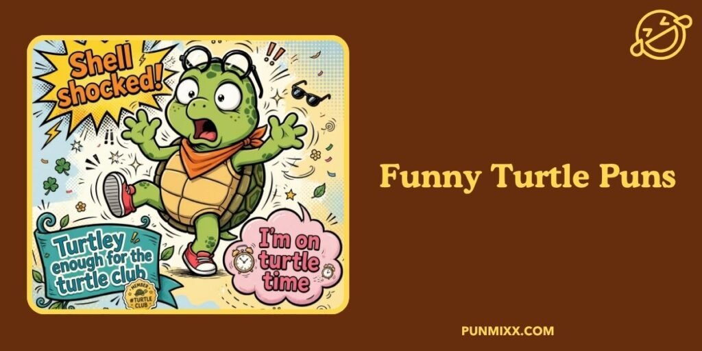 Funny Turtle Puns