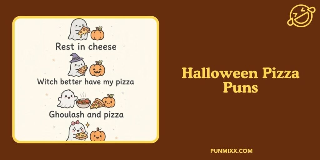 Halloween Pizza Puns
